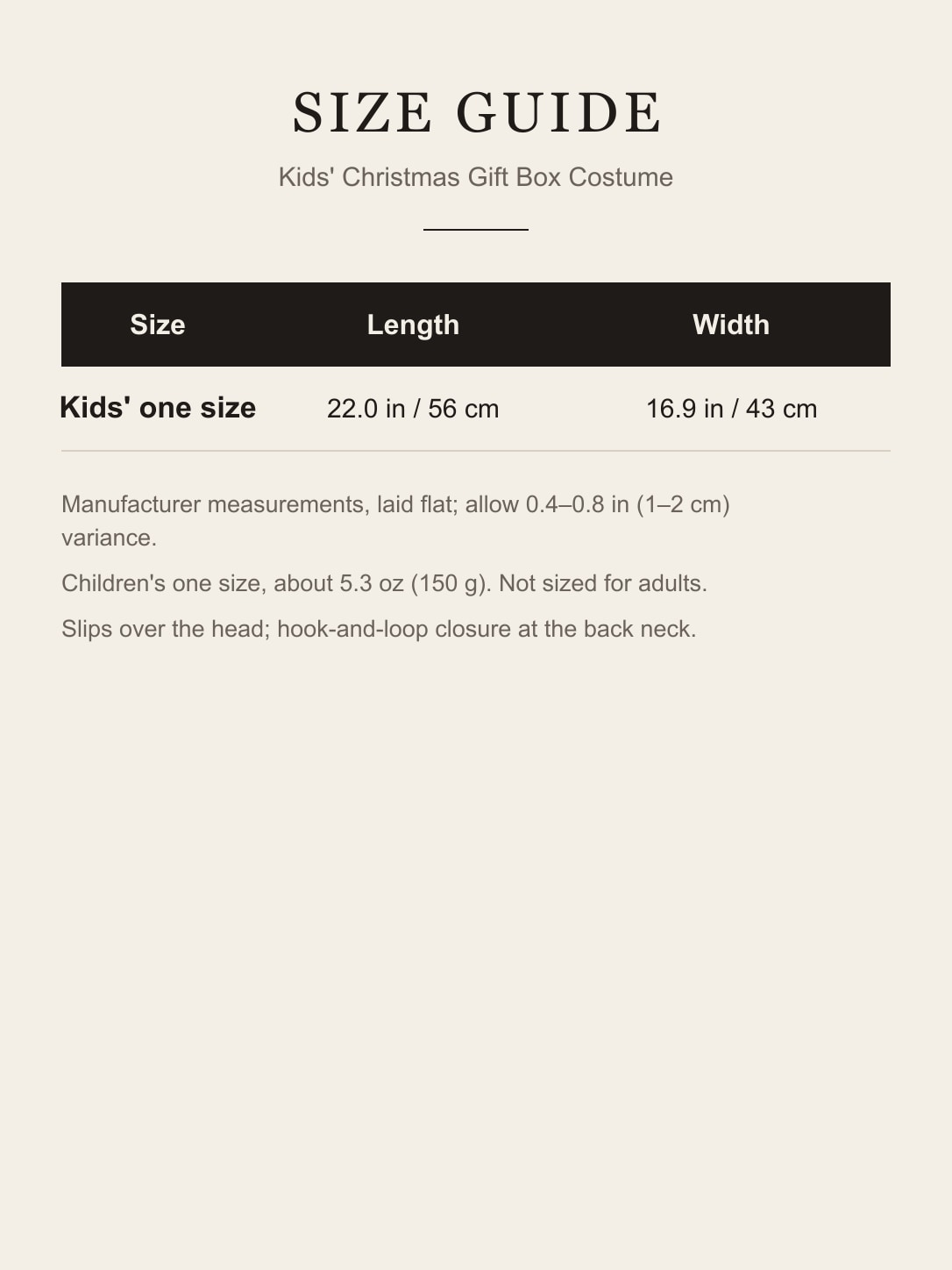 Size guide for the kids' one-size gift box costume: 22.0 in / 56 cm long, 16.9 in / 43 cm wide