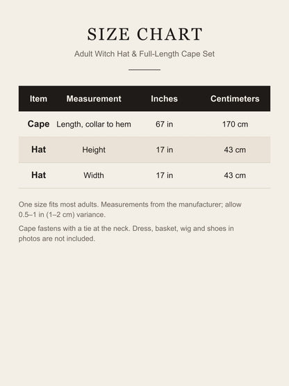 Size chart for the adult witch hat and cape set: cape 67 in / 170 cm long, hat 17 in high and 17 in wide