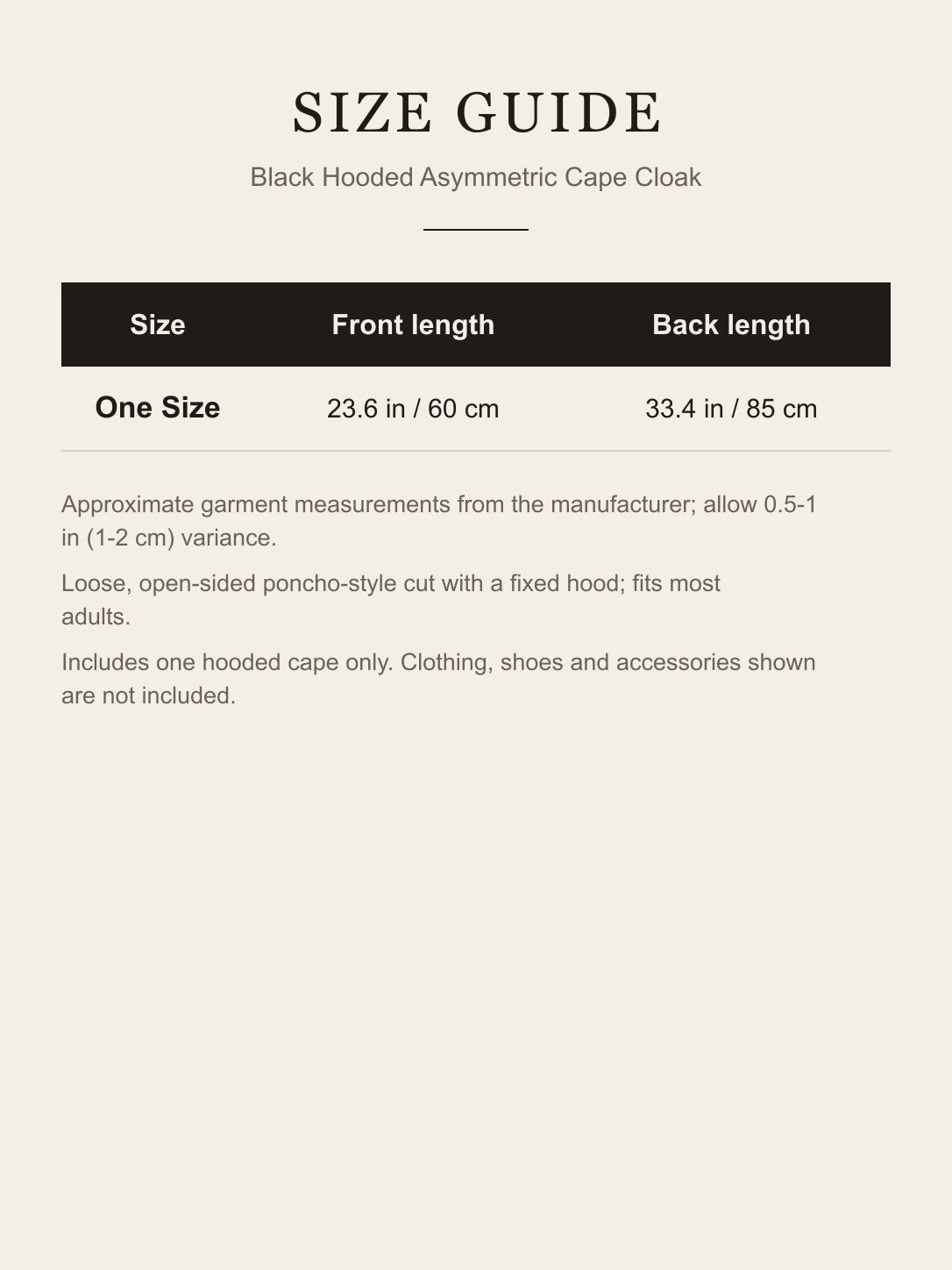 Size guide for the black hooded cape cloak: one size, front length 23.6 in (60 cm), back length 33.4 in (85 cm)