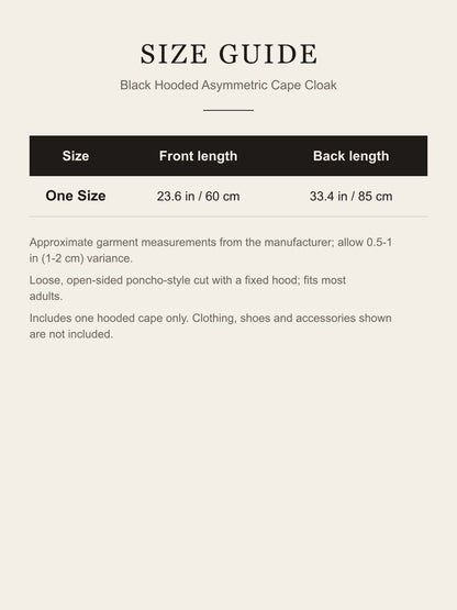 Size guide for the black hooded cape cloak: one size, front length 23.6 in (60 cm), back length 33.4 in (85 cm)